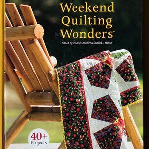 Weekend Quilting Wonders Quilt Book Stauffer & Hatch Hard Cover Spiral Bound